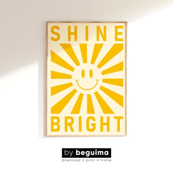 Shine Bright Print,Yellow Wall Art,Smiley Prints,Sun Printable Art,Trendy Motivation Poster,Inspiring Wall Decor,Typography,Digital Download