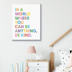 In A World Where You Can Be Anything Be Kind,quotes for Kids,classroom ...