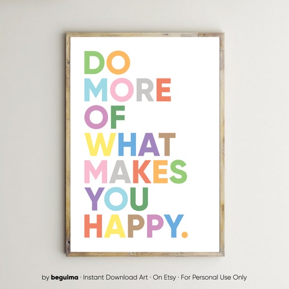 Do What Makes You Happyinspirational Printclassroom - Etsy