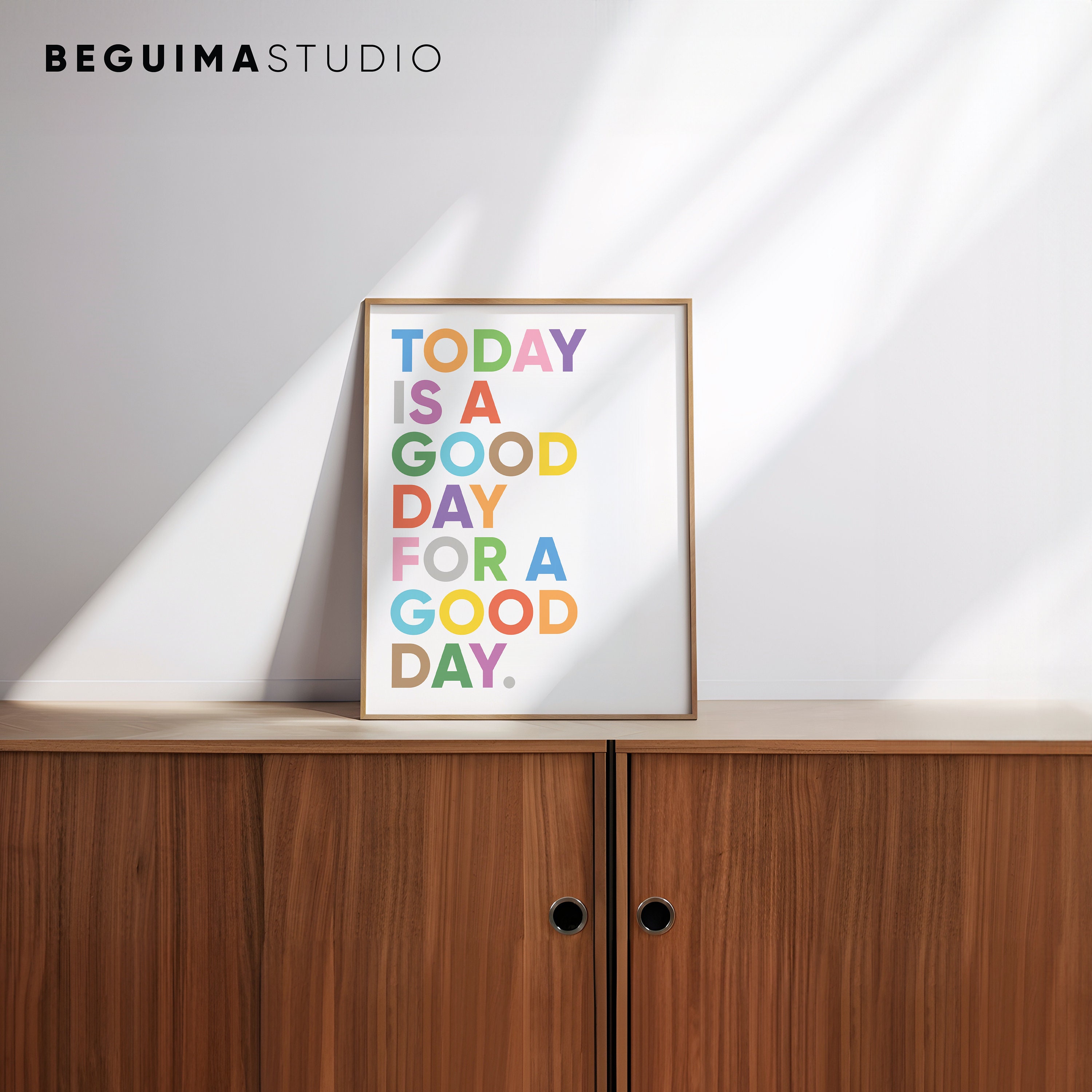 Today is A Good Day for A Good Day,inspirational Print,printable