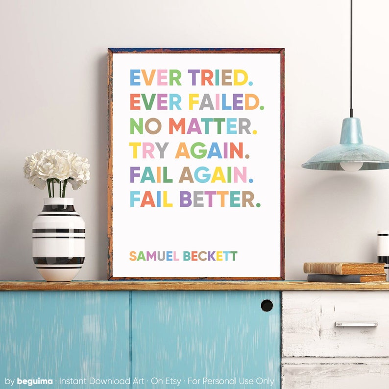 Inspirational Quote Prints,Samuel Beckett,Motivation Phrase,Try Again,Fail Better,Printable Wall Art,Classroom Decor,Poster,Digital Download