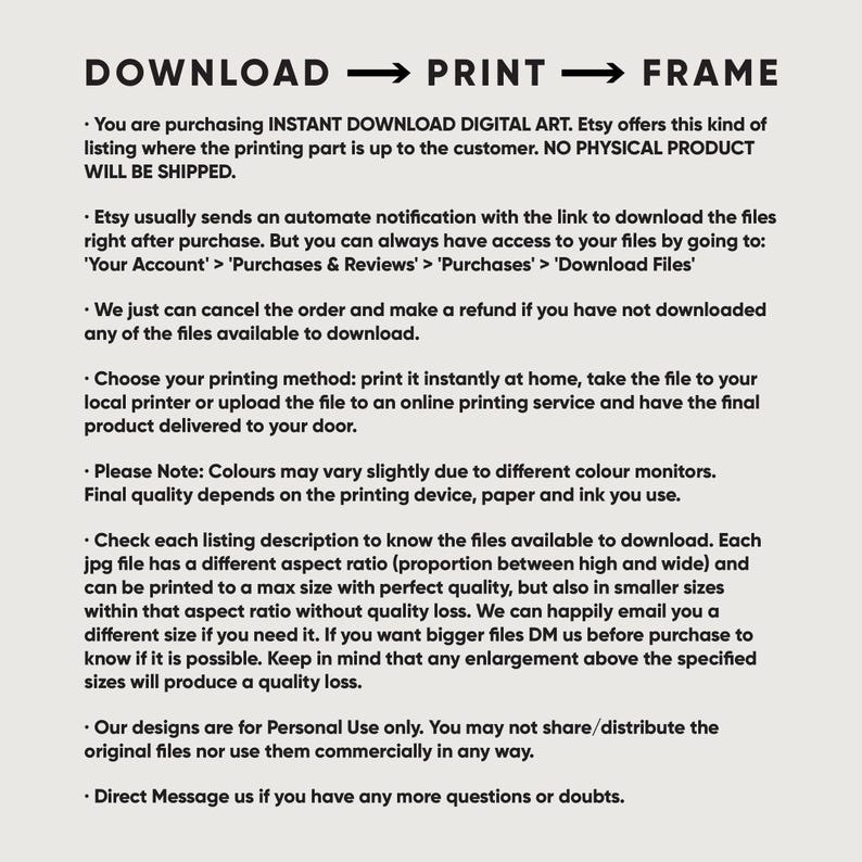 May include: A cream-colored graphic with black text detailing the digital art purchase process. The text reads "DOWNLOAD &rarr; PRINT &rarr; FRAME" and explains how to download, print, and use the files. It also includes notes on colour variations.