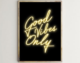 Good Vibes Only,Home Decor,Positivity Prints,Entryway Poster,Printable Wall Art,Living Room,Yellow Letters,Neon Lights Sign,Digital Download