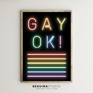 Gay Posters,Gay Print,Gay Wall Art,Pride,Gay Ok,Rainbow Flag,Neon Lights Sign,Printable,Equality,Love Wins,Homosexual,Decor,Digital Download