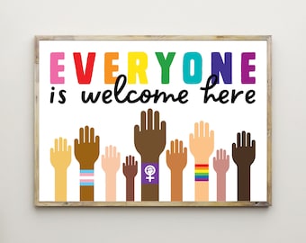 Equality Prints,Diversity,Inclusion,Classroom Decor,Teacher,Printable Wall Art,Racism,Girl Power,Poster,Kids,Gay,Everyone Is Welcome Here