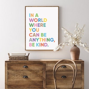 In A World Where You Can Be Anything Be Kind,quotes for Kids,classroom ...