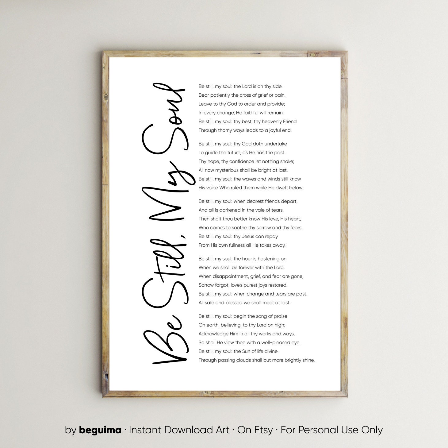 Be Still My Soul,Christian Print,Christian Hymn,Poem,Song,Catholic Wall Art,Prayer,Bible Verse,Inspirational Quote,Printable,Poster,Download