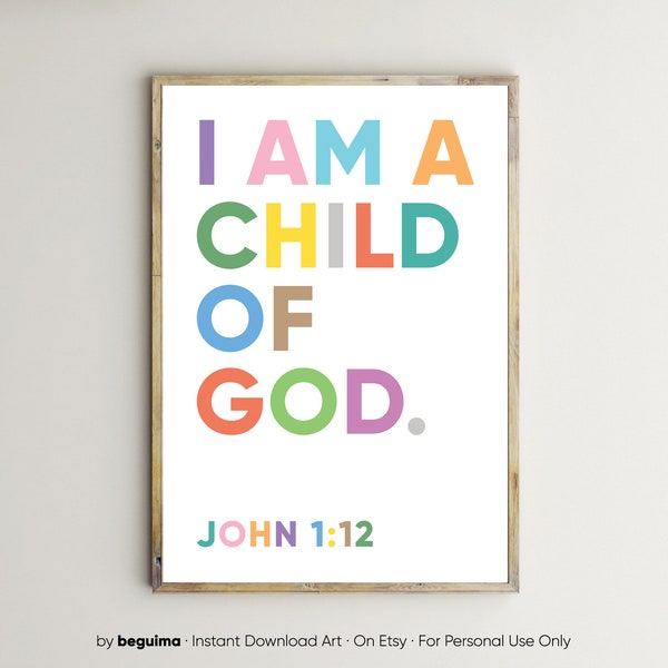I Am A Child Of God,Bible Verse For Kids,Christian Print,Scriptures Sign,Nursery Poster,Baby Room Decor,Printable Wall Art,Digital Download