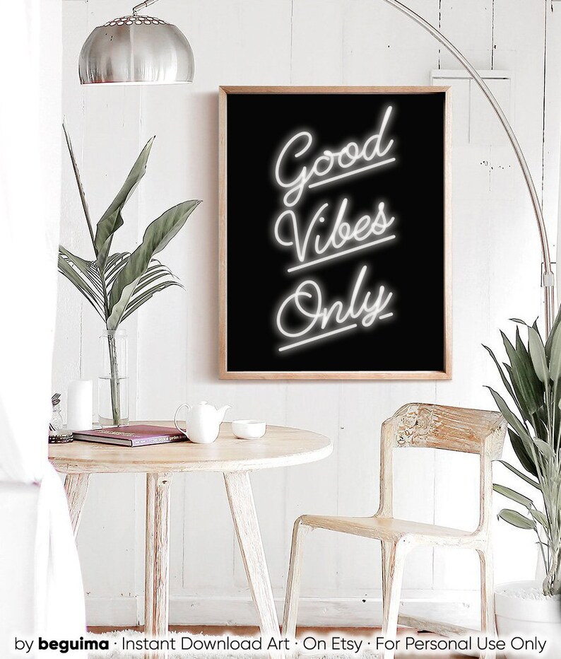 good vibes onlyquote printsentryway signsneon quotes