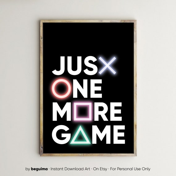 Just One More Game,Gamer Wall Art,Video Game Prints,,Gamer Posters,Printable,Joystick,Symbols,Quote,Boy,Neon Lights Sign,Wall Decor,Download