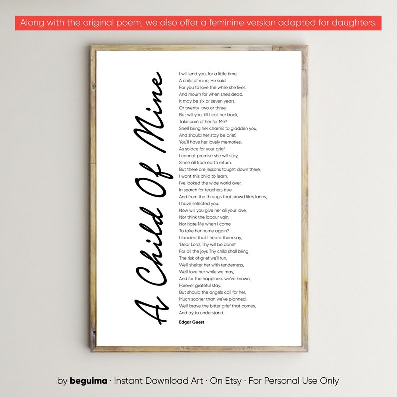 Puede incluir: Un poema imprimible en blanco y negro titulado "A Child of Mine" de Edgar Guest. El poema trata sobre un padre que presta un hijo a otra persona para que lo cuide. El poema est&aacute; enmarcado en un marco blanco.