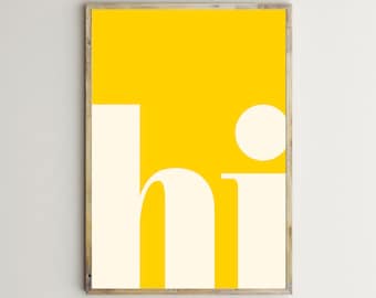 May include: A yellow background with the word "hi" in white. The "h" is a tall, thin rectangle and the "i" is a circle.
