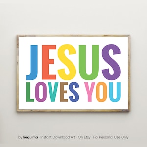 Jesus Loves You,Bible Verse Print,Christian Posters,Scripture,Printable Wall Art,Nursery,Kids,Classroom Decor,Sunday School,Toddler,Children