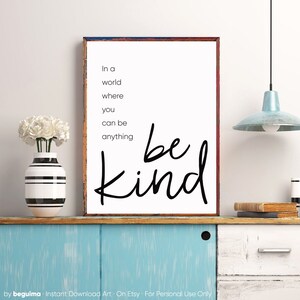 In A World Where You Can Be Anything Be Kindbe Kind Printbe - Etsy