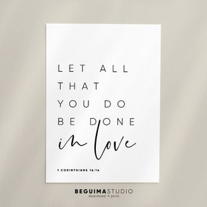 Let All That You Do Be Done In Love,Bible Verse Print,Christian Printable Wall Art,1 Corinthians 16:14,Inspiration Quote,Scriptures,Download