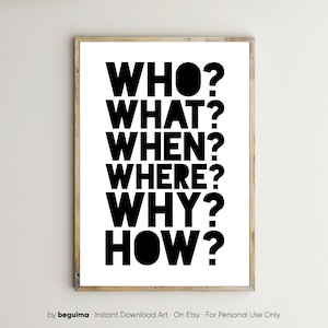 Who,What,When,Where,Why,How,Five Ws,Questions,Query,Educational Prints,Classroom Decor,Kids,Printable Wall Art,Journalist,Journalism,Poster