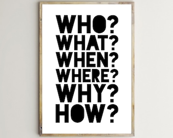 Who,What,When,Where,Why,How,Five Ws,Questions,Query,Educational Prints,Classroom Decor,Kids,Printable Wall Art,Journalist,Journalism,Poster