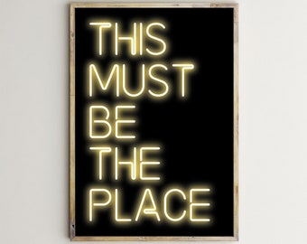 This Must Be The Place,Home Wall Decor,Living Room Prints,Neon Lights Sign,Printable Quotes Wall Art,Bedroom Decor,Entryway,Digital Download