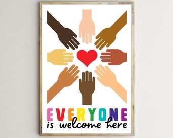 Décoration de la salle de classe, Impressions d'enseignants, Égalité, Diversité, Inclusion, Tout le monde est le bienvenu ici, Art mural imprimable, Racisme, Poster, Enfants, Tout-petit, Télécharger