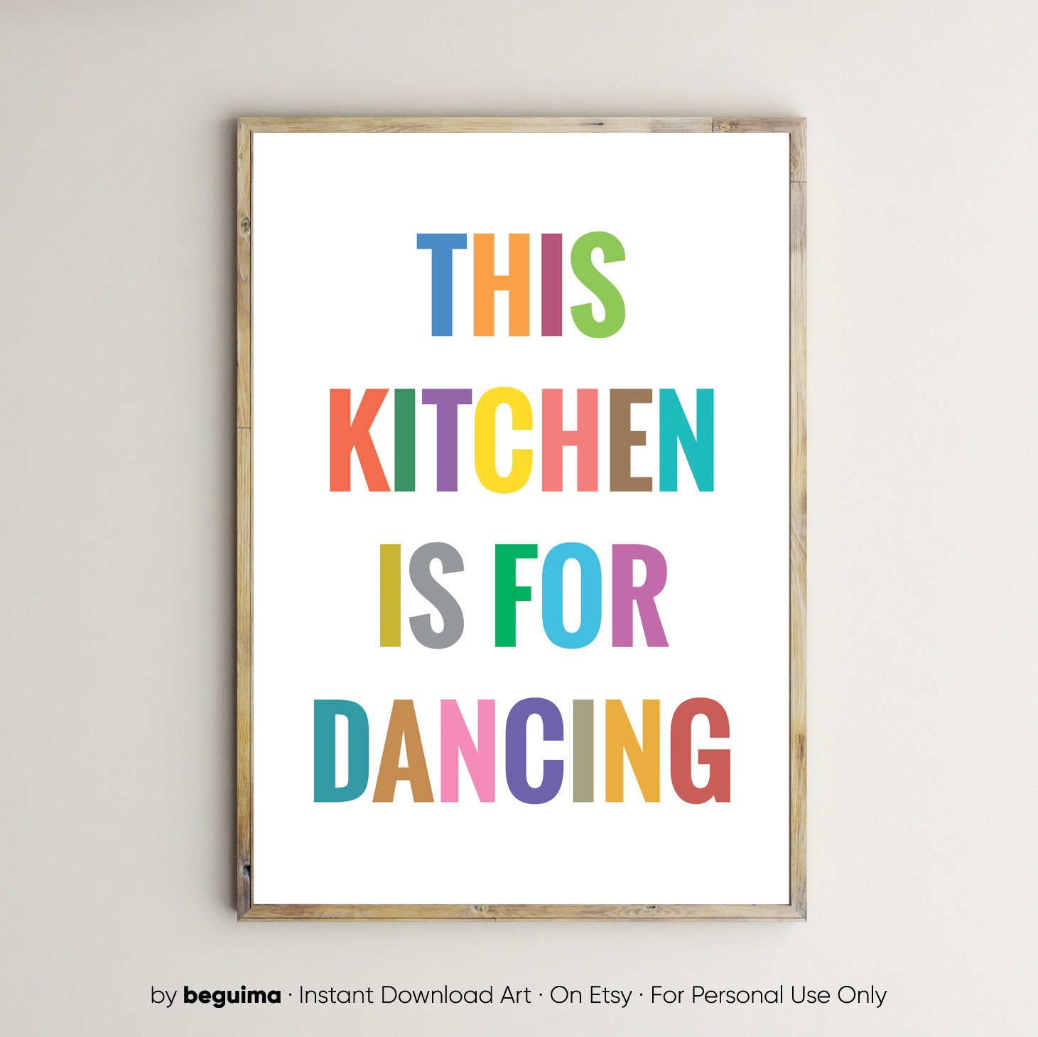 Downloadable Quote Typography Digital Print Sayings Print Printable Artwork Kitchen Hallway Print Instant Download Dance Quote Print