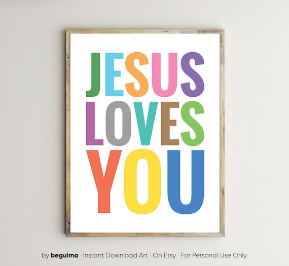Jesus Loves You,Christian Print,Bible Verse,Kids,Printable Wall Art,Scripture,Sign,Nursery,Classroom,Sunday School,Teacher,Wall Decor,Poster