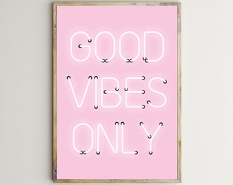 Good Vibes Only,Neon Lights Sign,Inspirational Print,Pink,Positive Quote,Printable Wall Art,Motivational,Large Poster Decor,Digital Download