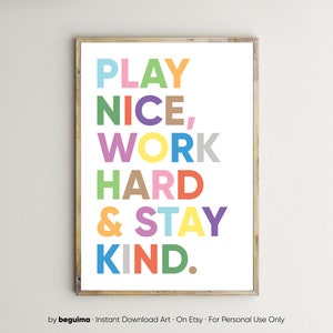 Cita inspiradora para maestros, impresiones para niños, decoración del aula, "Sé amable, trabaja duro, juega bien", arte de pared de oficina, pósteres infantiles multicolores imprimibles