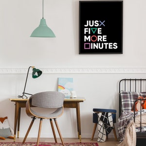 Just Five More Minutes,Gamer Posters Video Game Prints Boy Wall Art Joystick Buttons Symbols Printable Gaming Room Man Cave Decor Download image 3