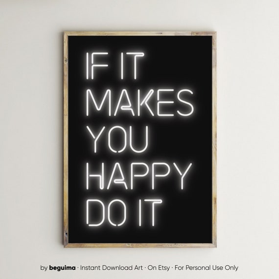 Do What Makes You Happy,Do It Prints,Inspiration Quotes,Happiness Posters,Printable Wall Art,Motivational Decor,Neon Lights Sign,Download