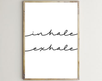 Inhale Exhale Prints,Yoga Posters,Inhale Exhale Sign,Printable Wall Art,Meditation Print,Breathe,Zen,Yoga Room Decor,Yogi,Digital Download