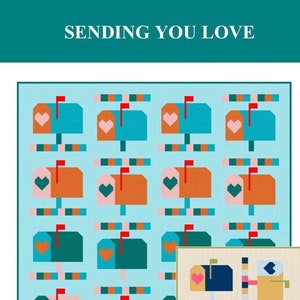Sending You Love Quilt Pattern by Satomi Quilts