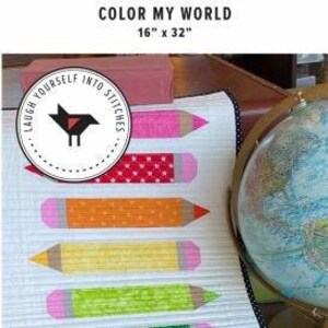 Color My World Quilt Pattern by Laugh Yourself into Stitches