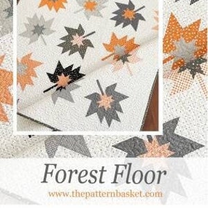 Forest Floor Quilt Pattern from The Pattern Basket
