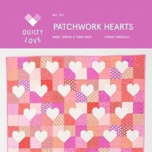 Patchwork Hearts Quilt Pattern by Quilty Love