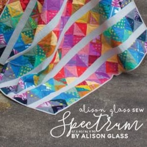 Spectrum Quilt Pattern by Alison Glass