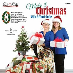 Make It Christmas with 3 Yard Quilts from Fabric Cafe