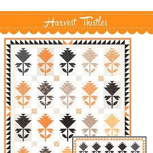 May include: A quilting pattern called "Harvest Thistles" featuring a black and white thistle design with orange and tan accents. The pattern is for a layer cake, scrappy, or two-color quilt.