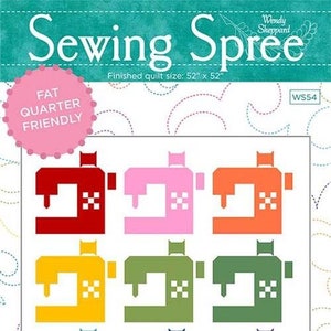 May include: Sewing Spree quilt pattern featuring a colorful sewing machine design. The pattern is fat quarter friendly and the finished quilt size is 52 inches by 52 inches.