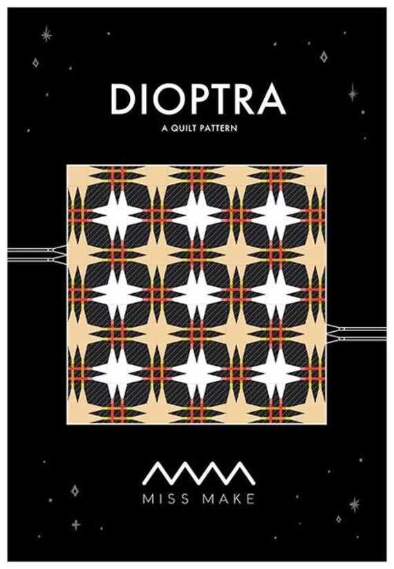 Dioptra Quilt Pattern by Miss Make Dioptra Quilt Pattern by Miss Make