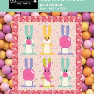 May include: A quilt pattern featuring six cartoon bunnies blowing up pink bubble gum. The pattern is called "Blowing Up Bunnies Rabbits Chewing Gum" and is 46.5 inches by 53.5 inches. The pattern is designed by Art East Quilting Co.