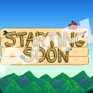May include: A pixelated image of a wooden sign with the text "STARTING SOON" in brown letters. A red bird sits on top of the sign. The sign is in front of a blue sky with white clouds and green mountains.