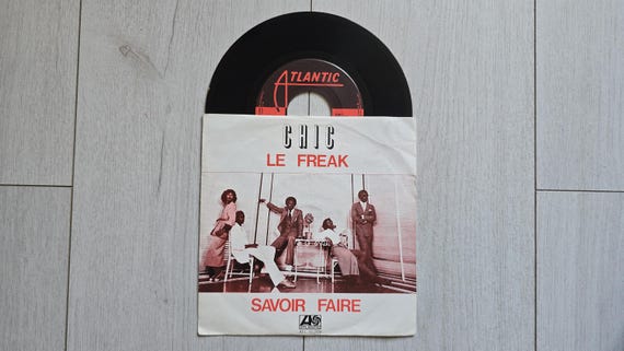 Chic Le Freak - Vinyl Record 7" Single, 45 RPM, Original 1978 Vintage