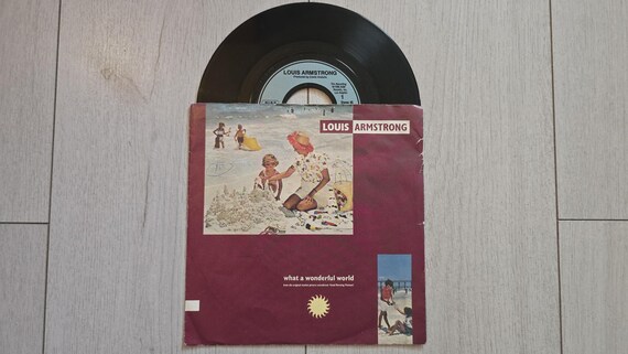 Louis Armstrong What A Wonderful World - Vinyl Record 7" Single, 45 RPM, Original Vintage 1988