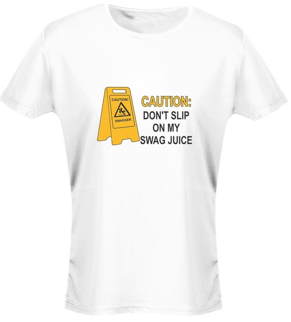 12 Colours Caution Swag Juice Funny Mens T-Shirt
