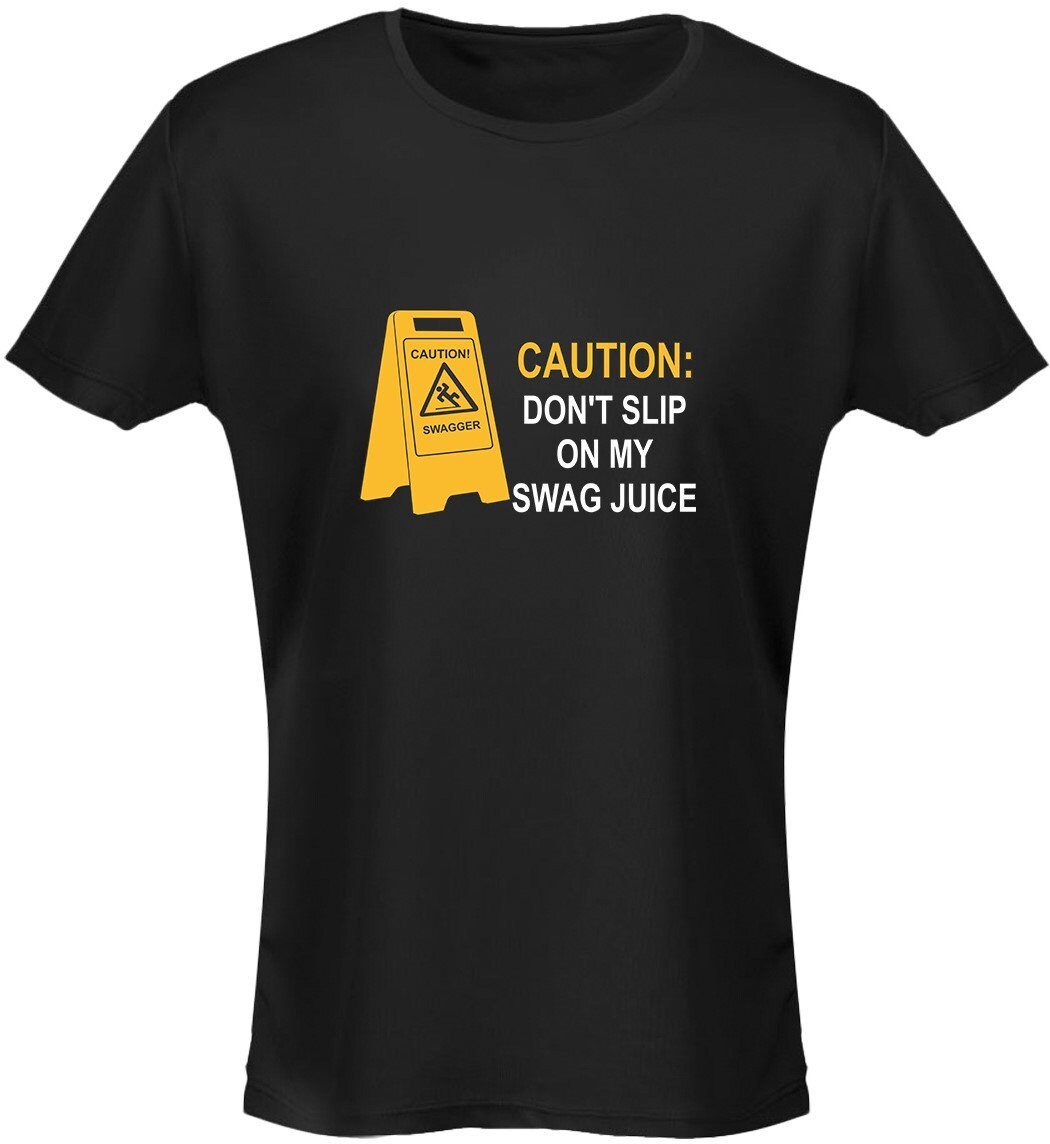 Caution Swag Juice Women