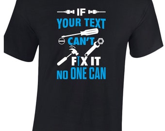 If Your Name Can't Fix It No One Can Funny Personalised Personal Gift Unisex Premium T-Shirt Fathers Day 10 Colours