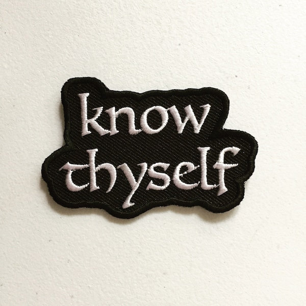 Know Thyself Iron-On Patch, Self-Knowledge Philosophy Motto Badge, Socrates Aphorism Patch, DIY Embroidery, Self-Awareness Patch