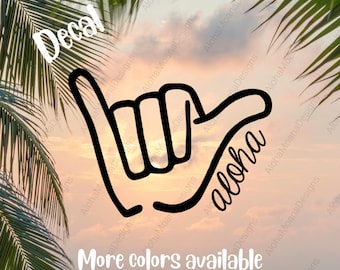 Shaka Aloha Sticker ~ Hawaii Sticker ~ Shaka Sticker ~ Hawaii Decal ~ Aloha Decal ~ Shaka Decal