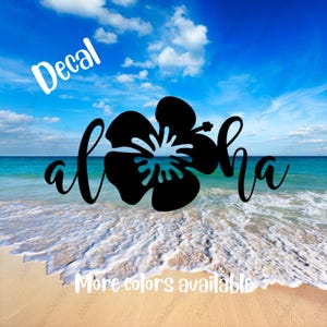 Aloha Hibiscus Sticker ~ Hawaii Sticker ~ Hibiscus Sticker ~ Hawaii Decal ~ Aloha Flower Decal