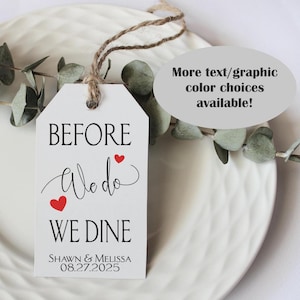 Pack of 40 Before We Do We Dine Rehearsal Dinner Gift Tag, Wedding Favor Tag, Rehearsal Dinner Tag, Thank You Tag, Handmade To Order R